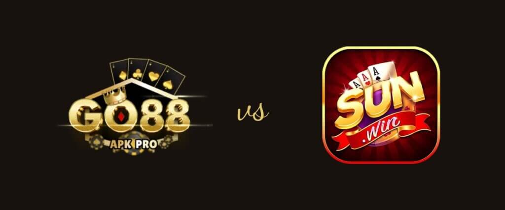 So sánh Sunwin và Go88: Nhà cái nào đáng để chơi nhất?