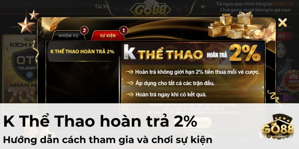 Hướng dẫn chi tiết cách chơi sự kiện K Thể Thao hoàn trả 2%