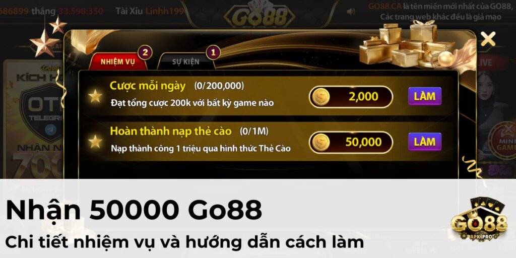 Nhận 50000 Go88 cực dễ với nhiệm vụ nạp thẻ cào đơn giản mỗi ngày