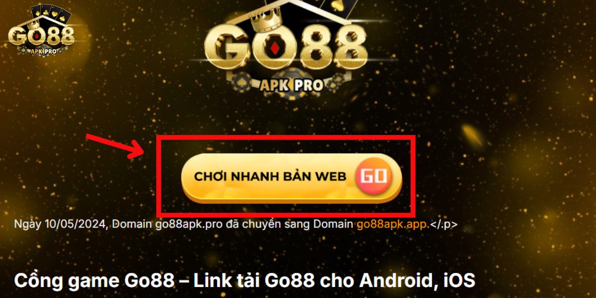 Nhấn vào CHƠI NHANH BẢN WEB nhé